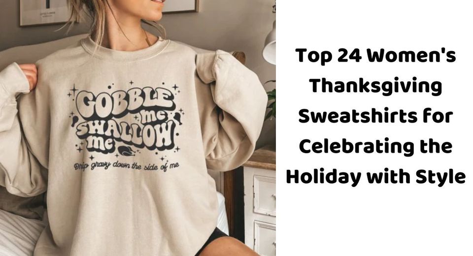 image post Top 24 Women's Thanksgiving Sweatshirts for Celebrating the Holiday with Style